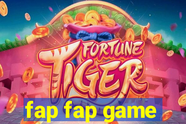 fap fap game